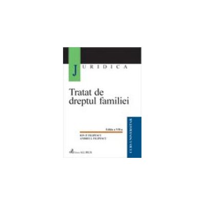 Tratat de dreptul familiei, editia a VII-a